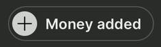 Money Added